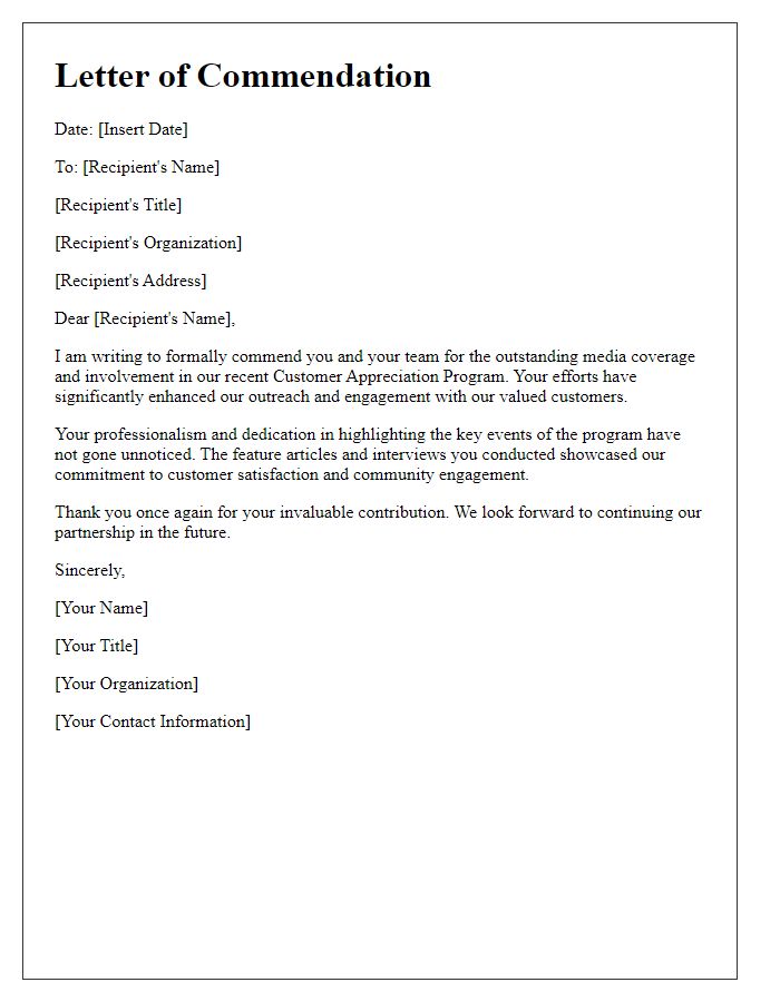 Letter template of commendation for media involvement in our customer appreciation program.