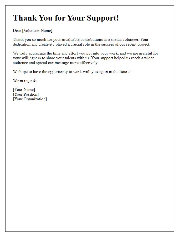 Letter template of a thank you note for media volunteers.