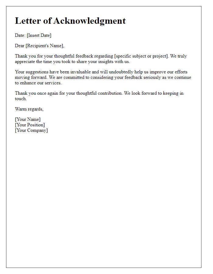 Letter template of acknowledgment for your thoughtful feedback