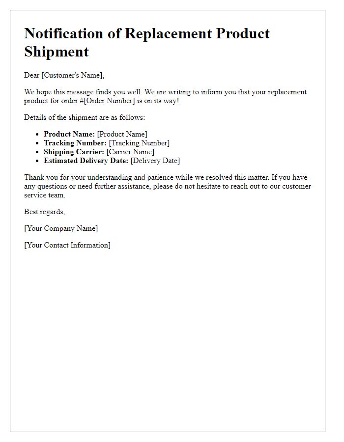 Letter template of notification for replacement product shipment