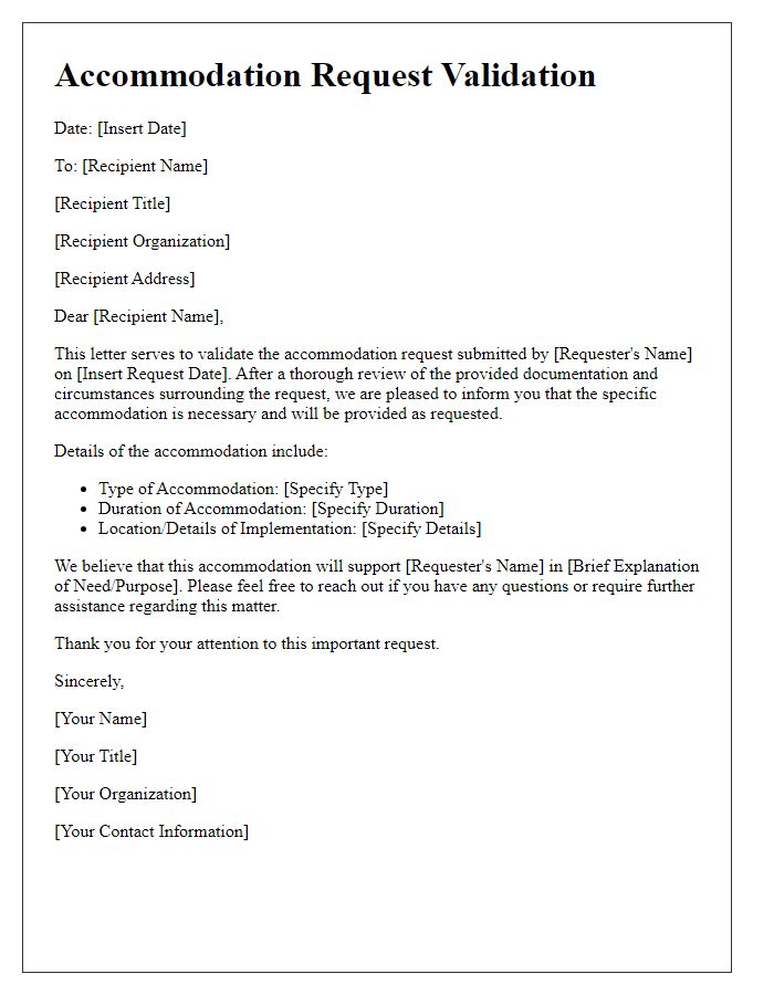 Letter template of validation for specific accommodation request.