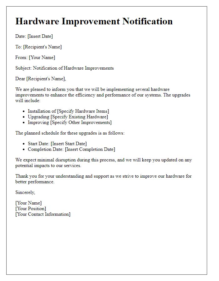 Letter template of hardware improvement notification