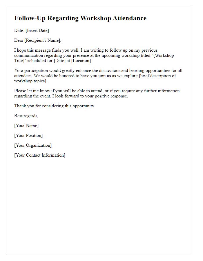 Letter template of follow-up concerning your presence at the workshop.