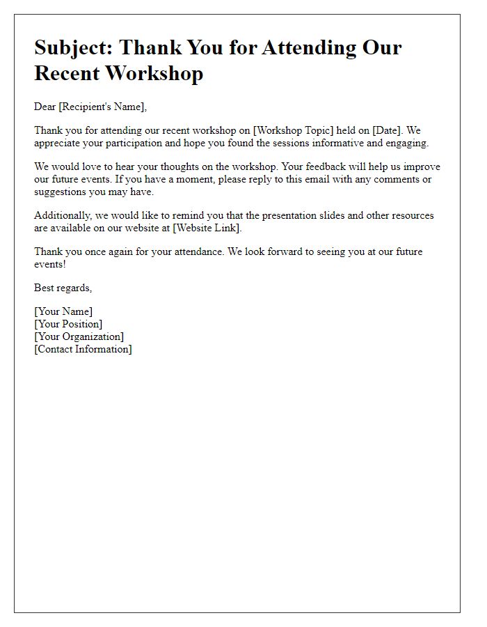 Letter template of follow-up on attendance at the recent workshop.