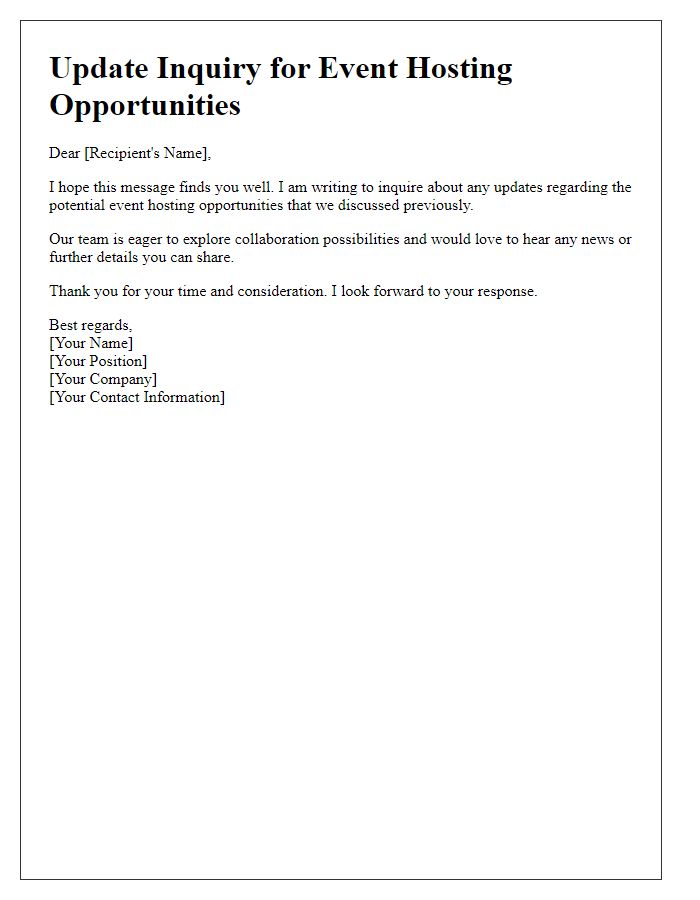 Letter template of update inquiry for event hosting opportunities