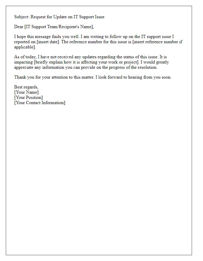 Letter template of seeking update on IT support issue