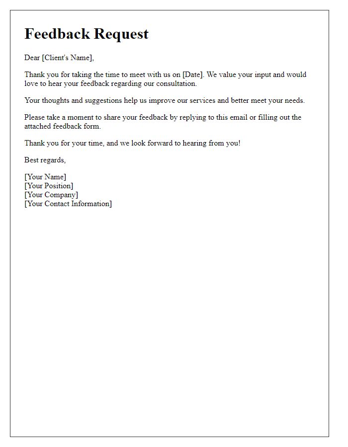 Letter template of feedback request post-client consultation.