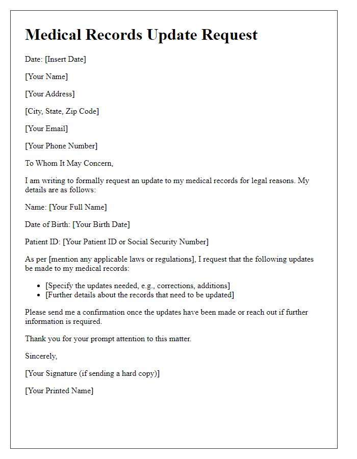 Letter template of medical records update request for legal reasons.