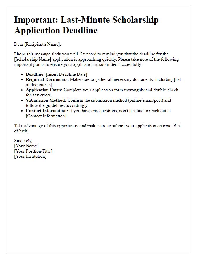 Letter template of last-minute scholarship application deadline advice