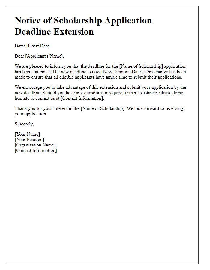 Letter template of scholarship application deadline extension notice