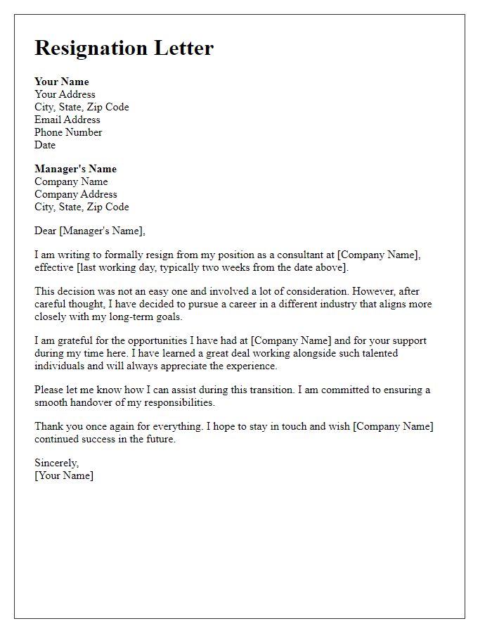 Letter template of resignation from a consulting position in pursuit of a different industry.