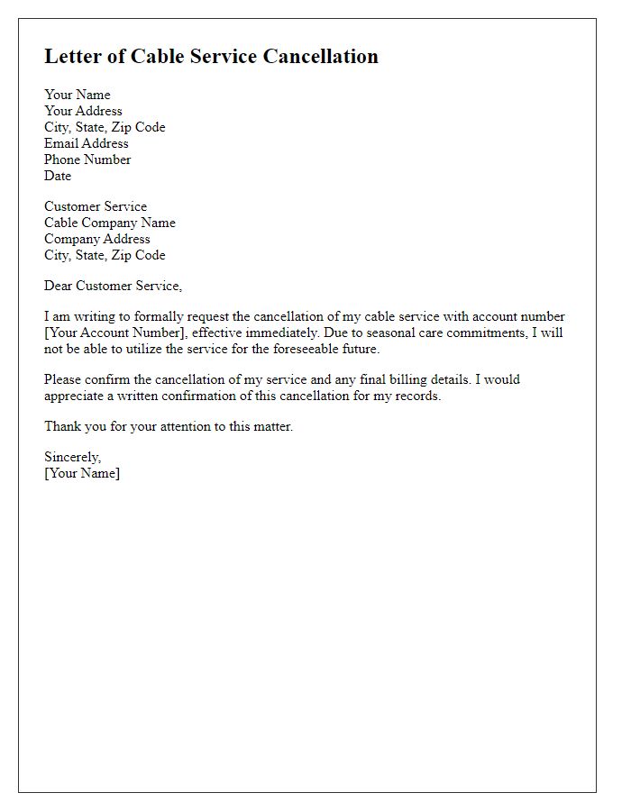 Letter template of cable service cancellation for seasonal care.