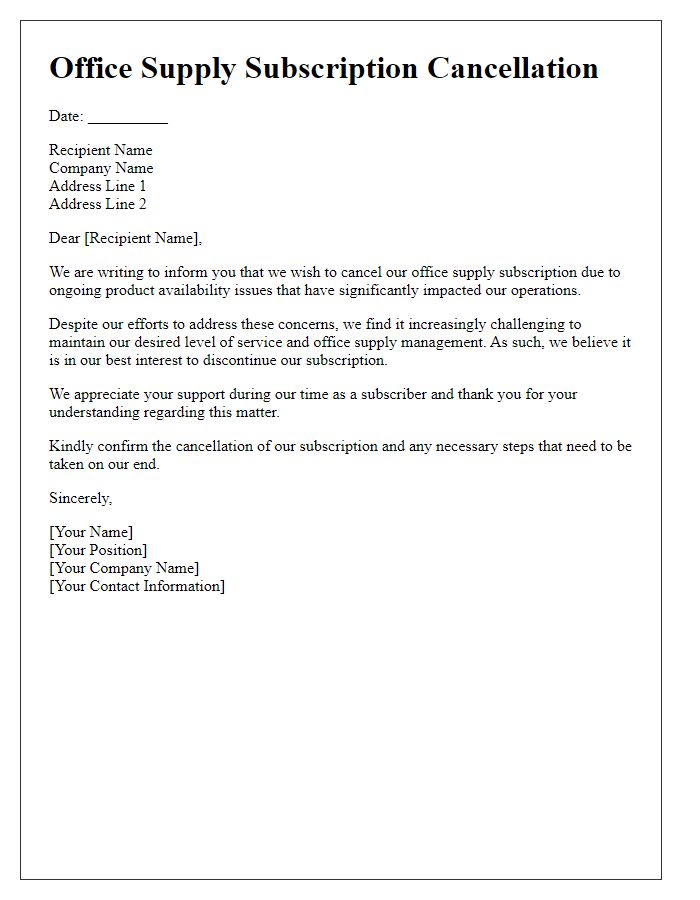 Letter template of office supply subscription cancellation due to product availability issues.