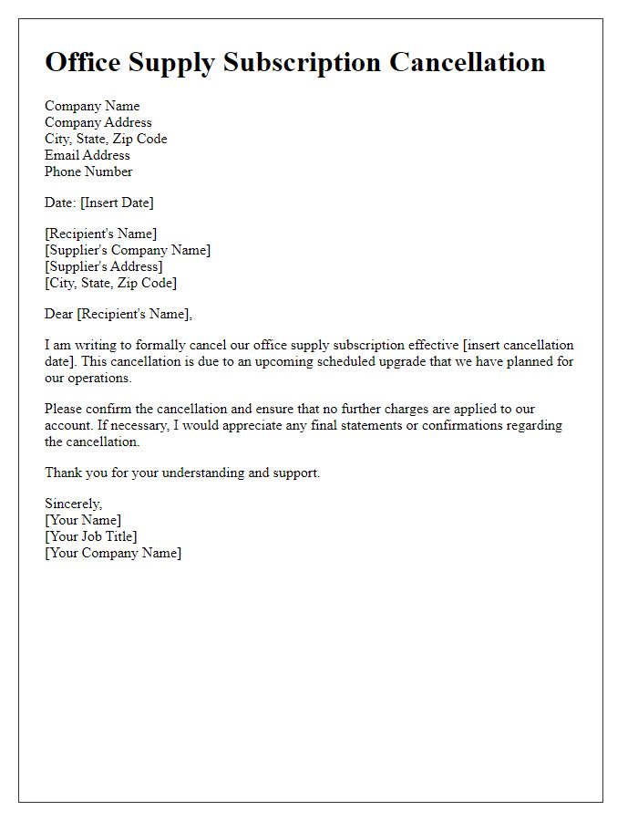 Letter template of office supply subscription cancellation for a scheduled upgrade.