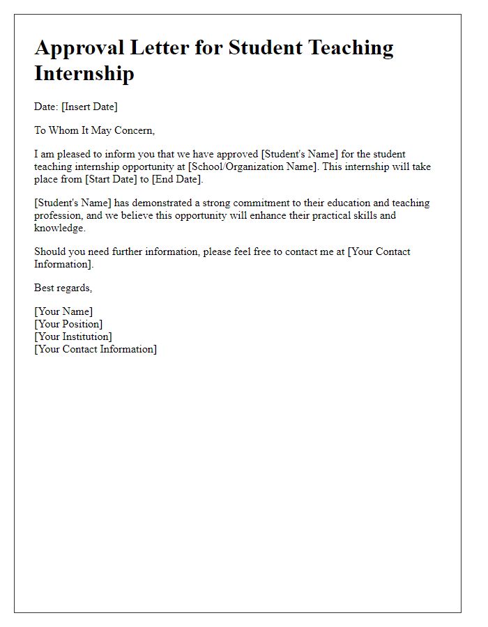 Letter template of approval for student teaching internship opportunity.