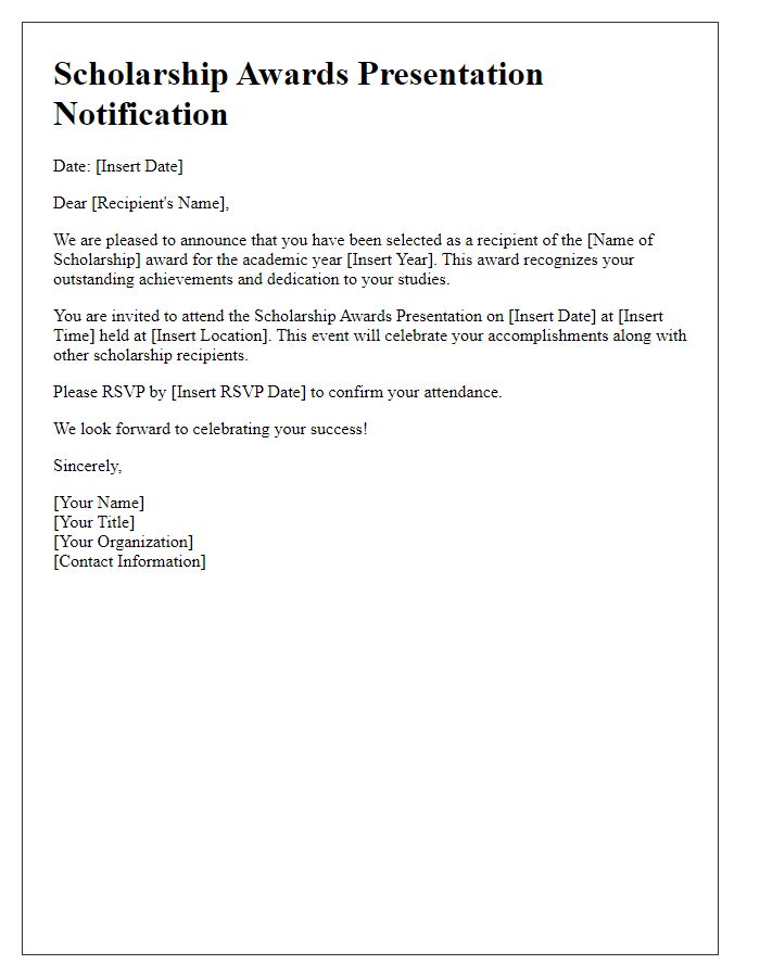 Letter template of notification for scholarship awards presentation.