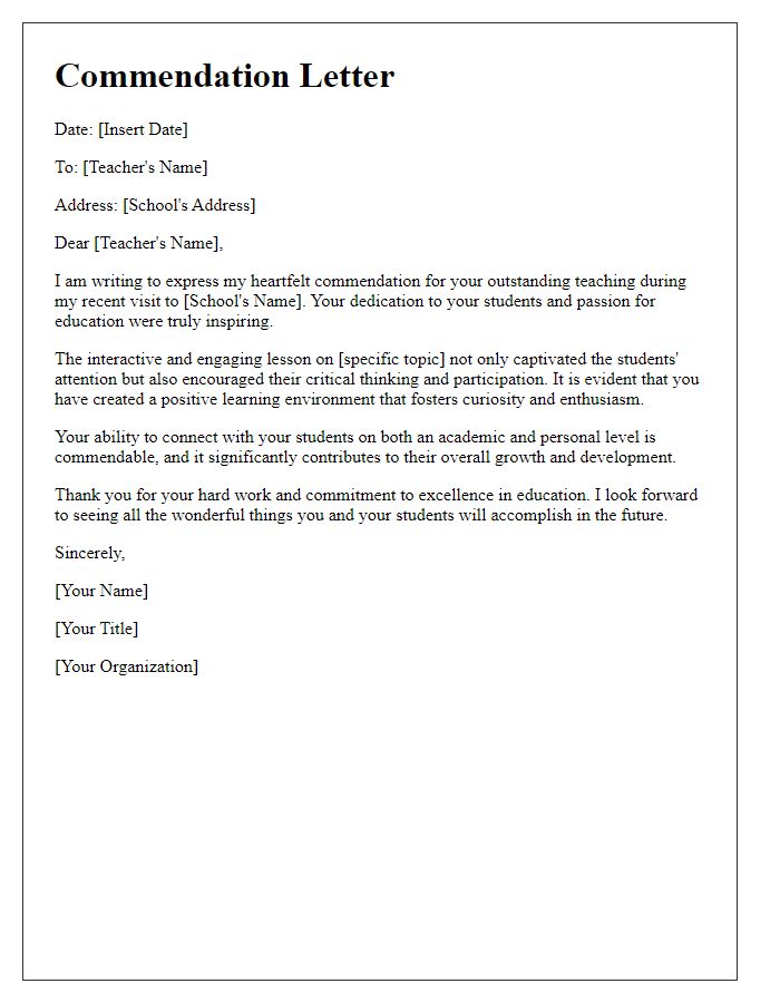 Letter template of commendation for outstanding teaching during your visit.