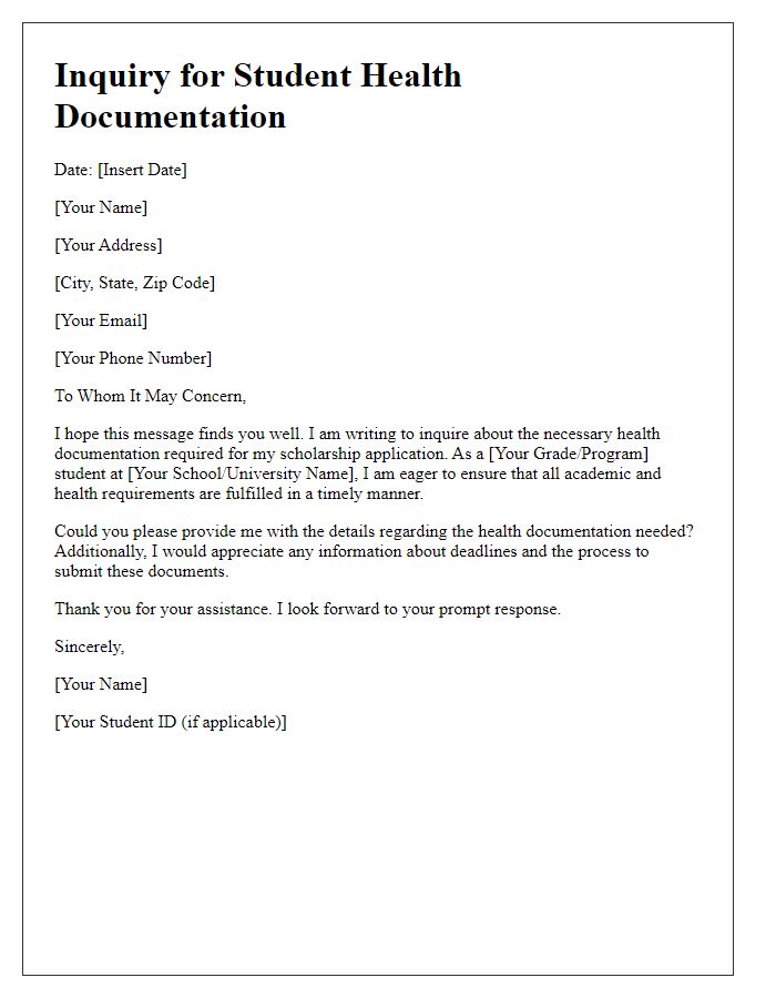 Letter template of inquiry for student health documentation for scholarship application.