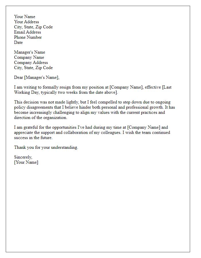 Letter template of resignation stemming from policy disagreements.