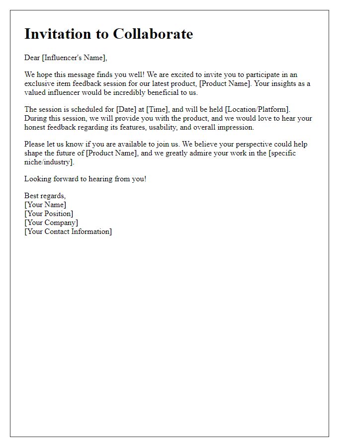 Letter template of influencer invitation for item feedback session.