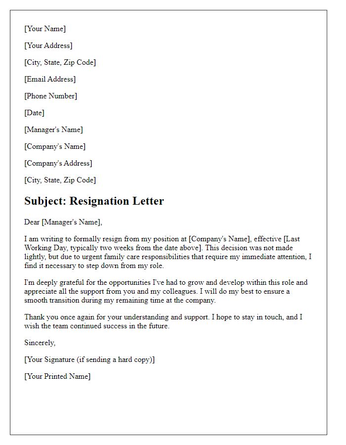 Letter template of resignation related to urgent family care responsibilities.