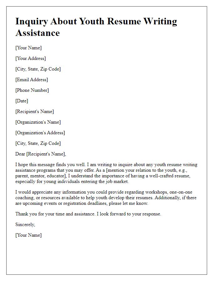 Letter template of inquiry about youth resume writing assistance