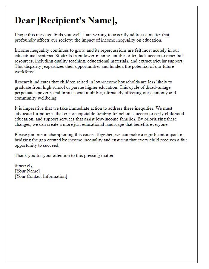 Letter template of urgency addressing the impacts of income inequality on education.