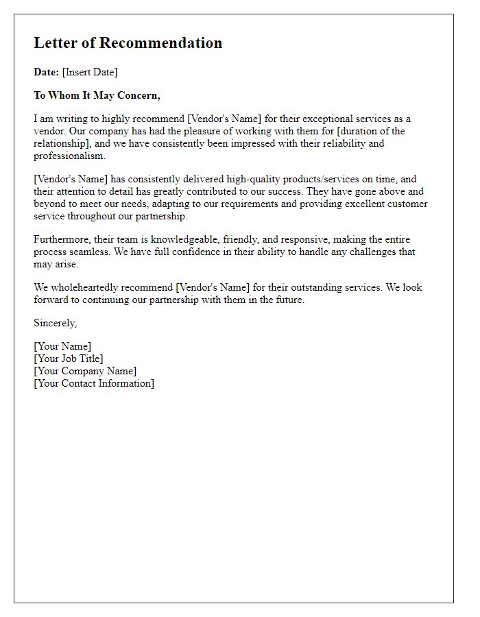 Letter template of recommendation for a vendor's reliable services.