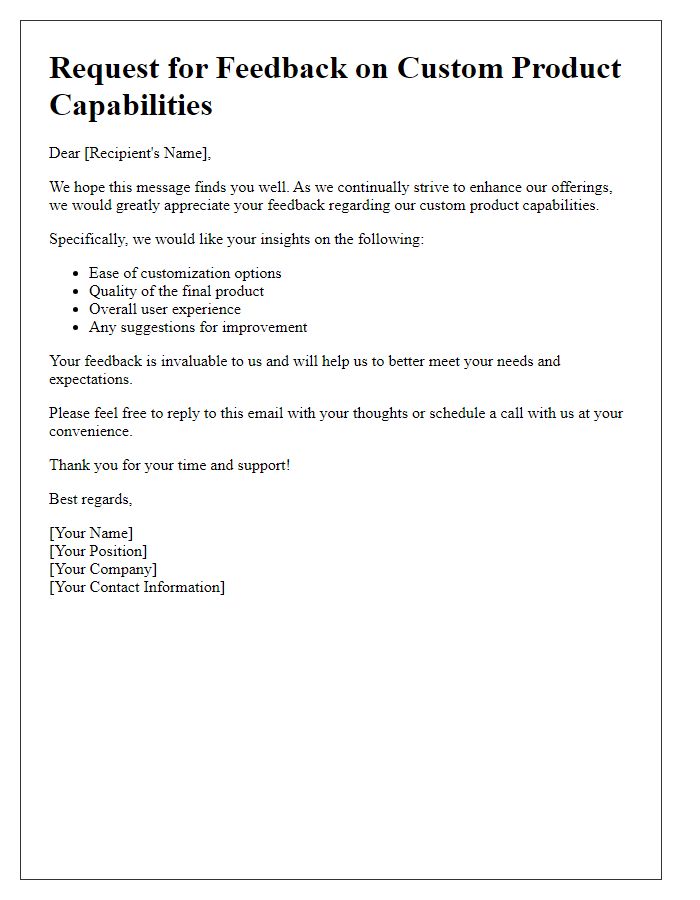 Letter template of feedback request regarding custom product capabilities.