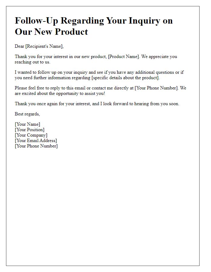 Letter template of follow-up regarding new product inquiry responses.