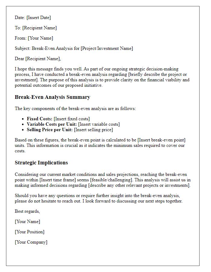 Letter template of break-even analysis for strategic decision-making.