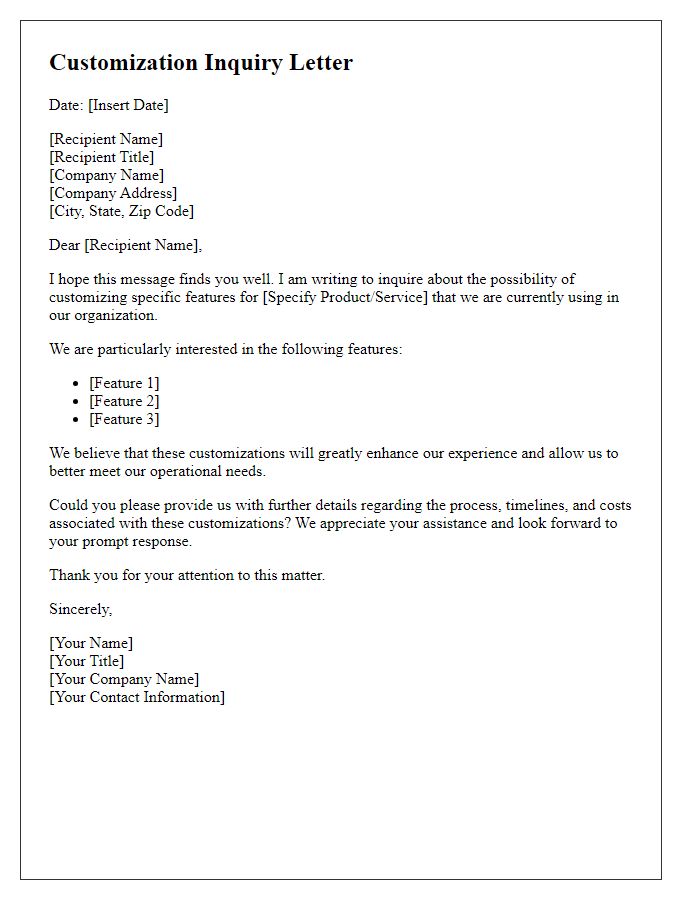 Letter template of specific feature customization inquiry