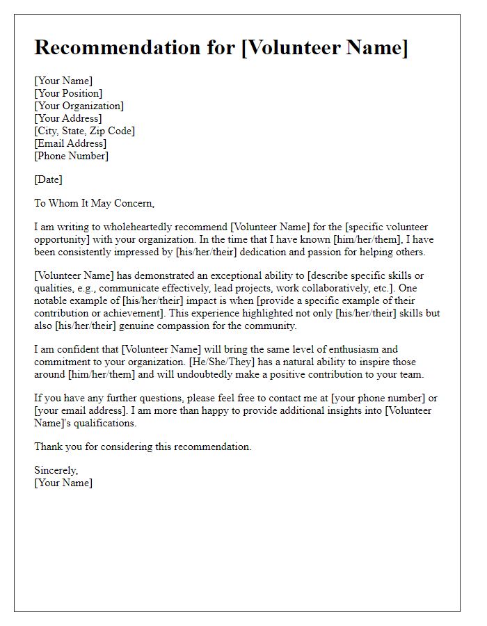 Letter template of a heartfelt recommendation for a volunteer opportunity.