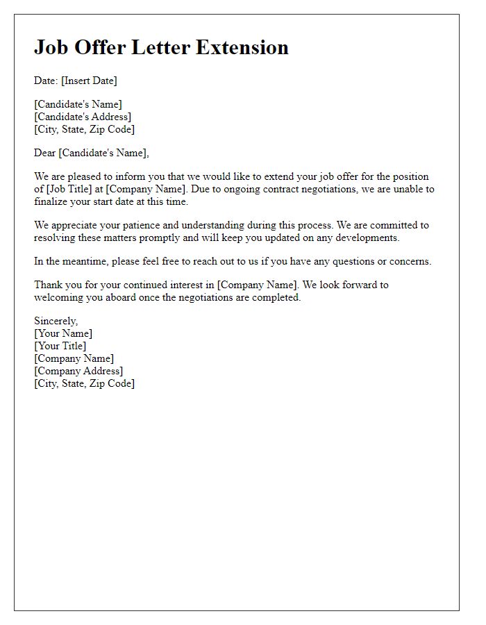 Letter template of job offer letter extension due to contract negotiations.