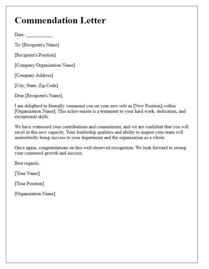 Letter template of commendation on your new role within the organization.