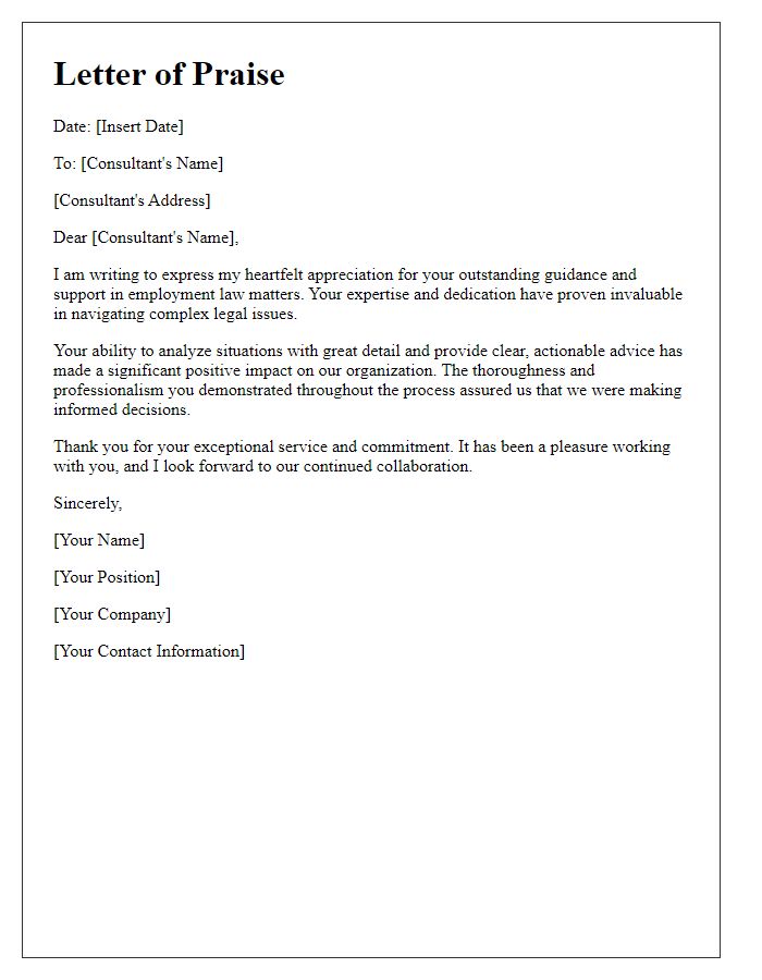 Letter template of praise for a legal consultant adept in employment law.