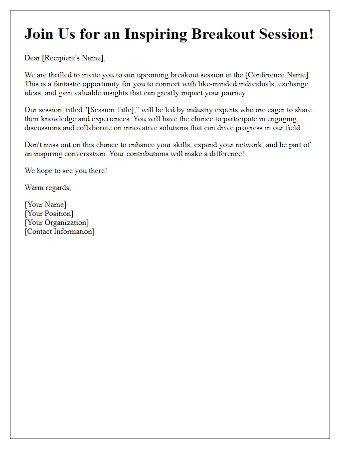 Letter template of encouragement to join our conference breakout session