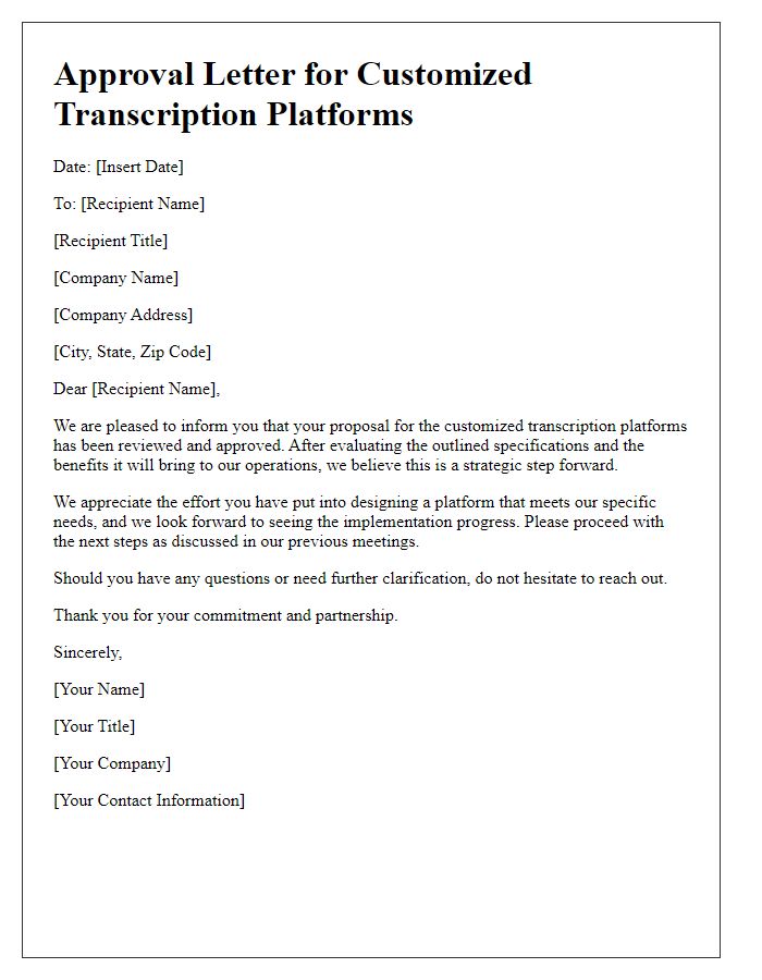 Letter template of approval for customized transcription platforms.