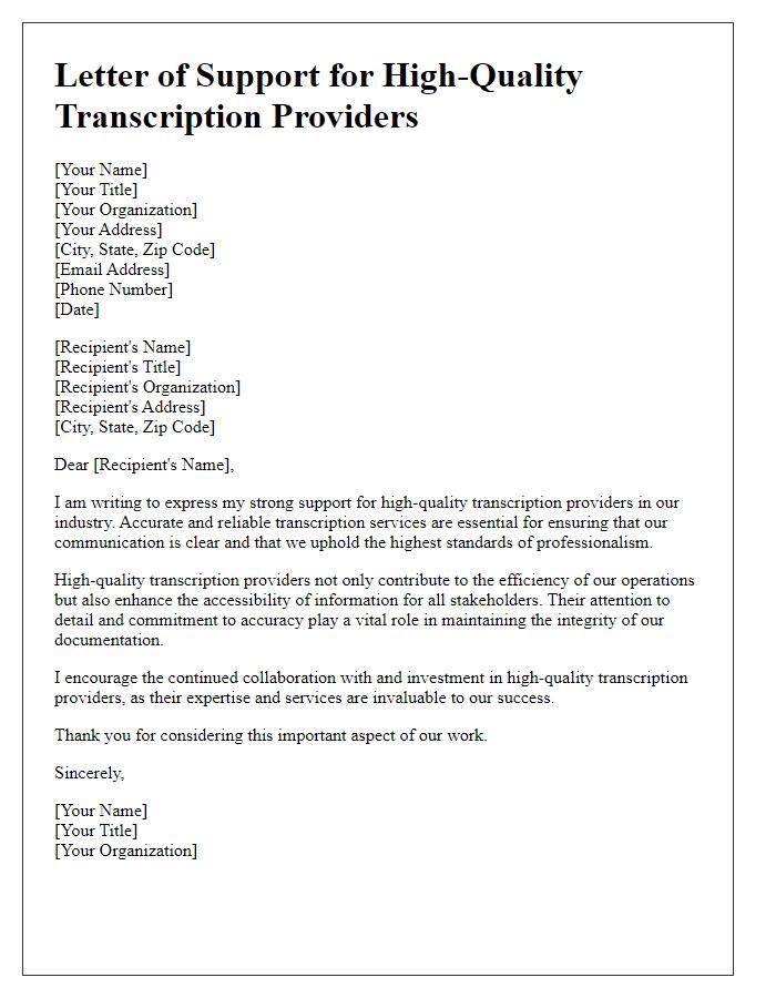 Letter template of support for high-quality transcription providers.