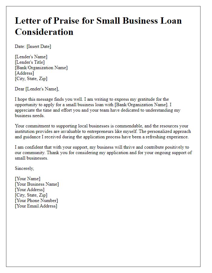 Letter template of praise for small business loan consideration.