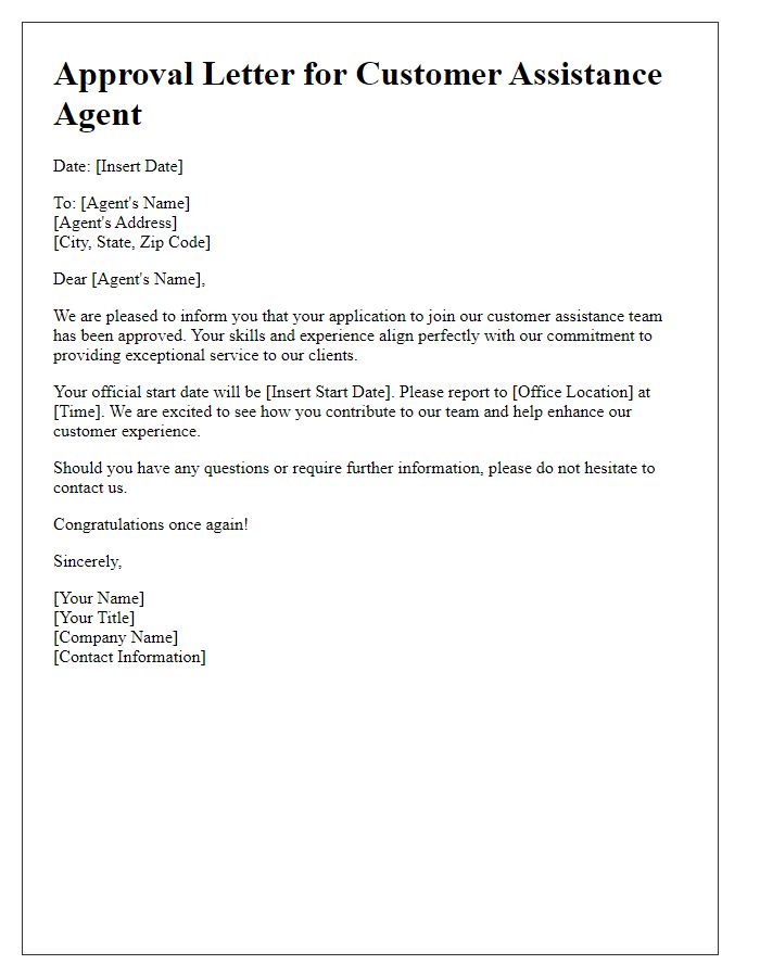 Letter template of approval for a reliable customer assistance agent.