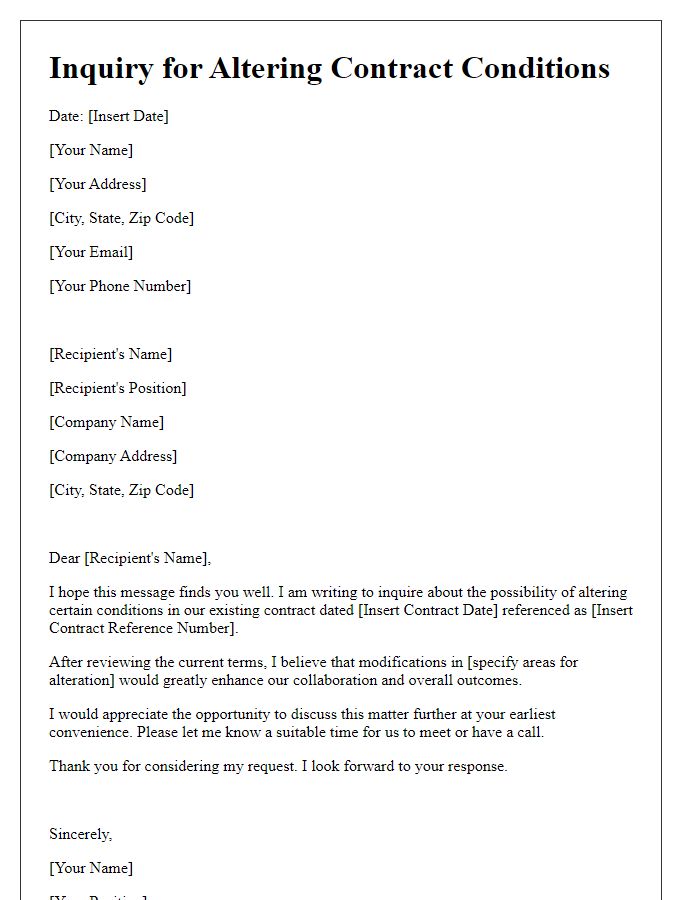 Letter template of inquiry for altering contract conditions.