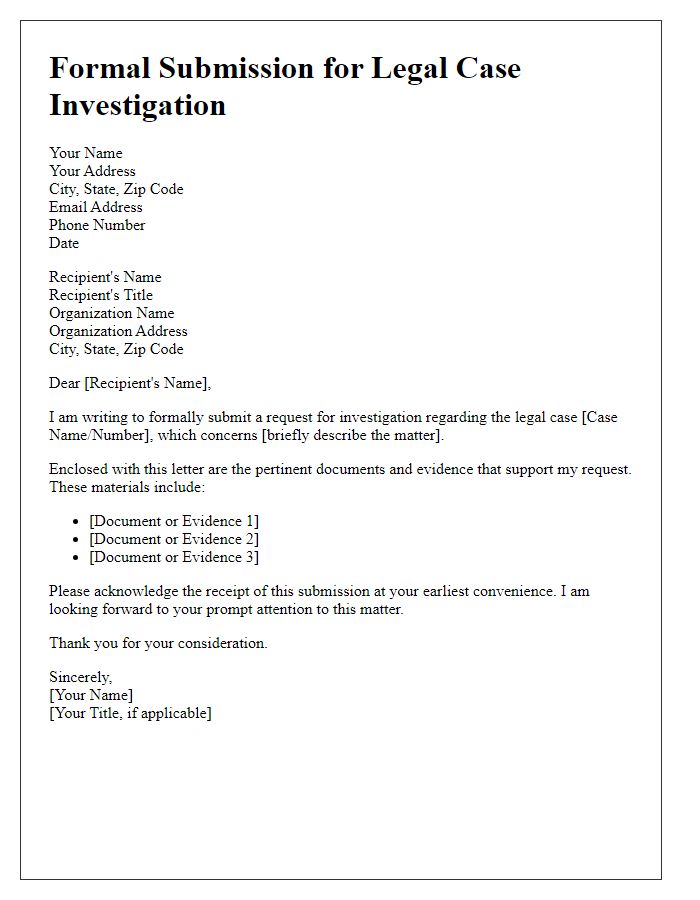 Letter template of formal submission for legal case investigation