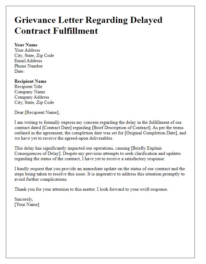 Letter template of grievance about delayed contract fulfillment.