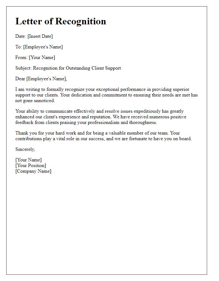 Letter template of recognition for superior client support.