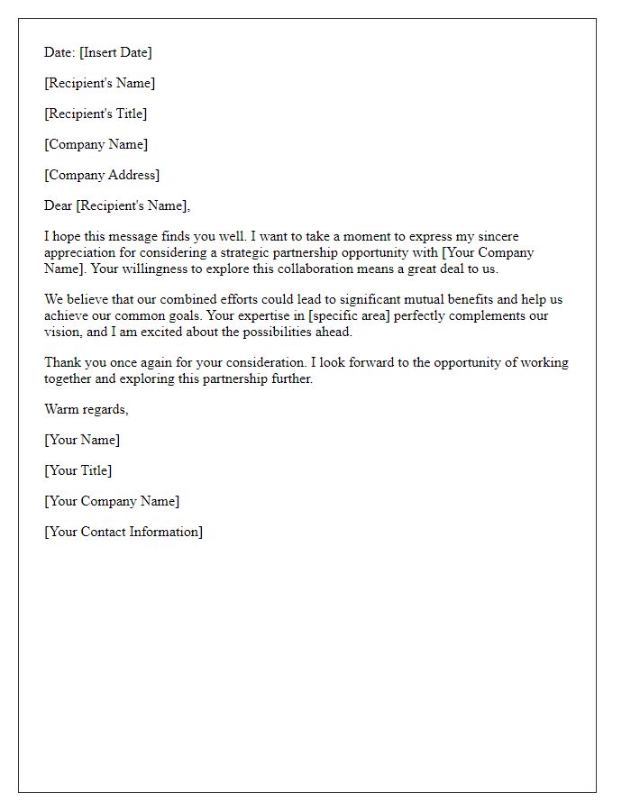 Letter template of appreciation for considering a strategic partnership opportunity.