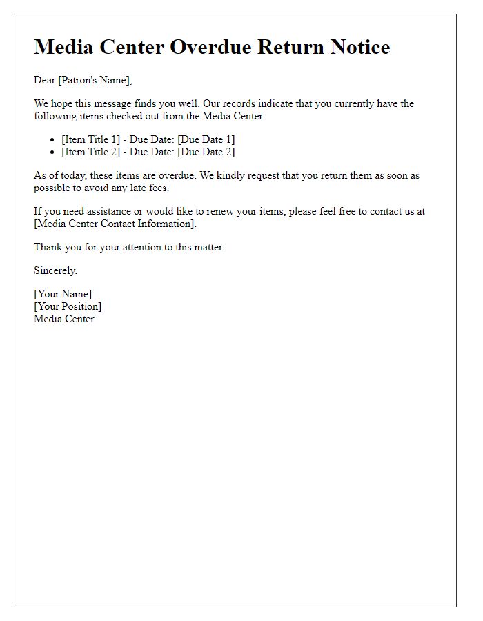 Letter template of overdue return request for media center patrons.