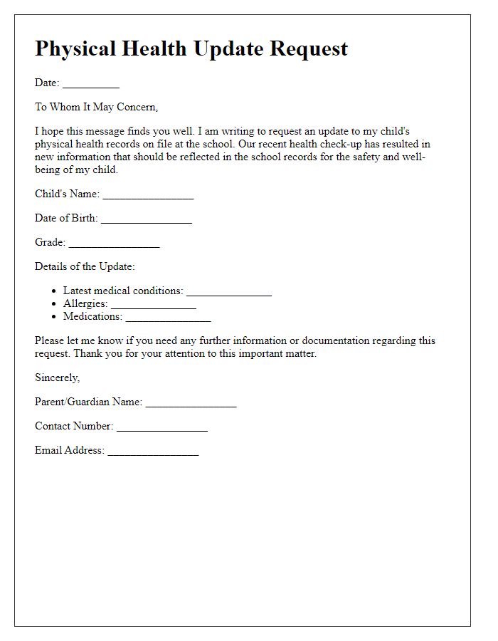 Letter template of physical health update request for school records.