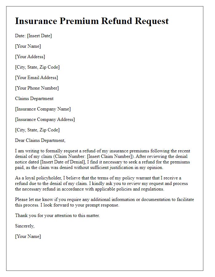 Letter template of insurance premium refund request following a claim denial.