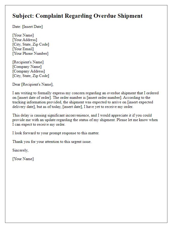 Letter template of complaint for overdue shipment.